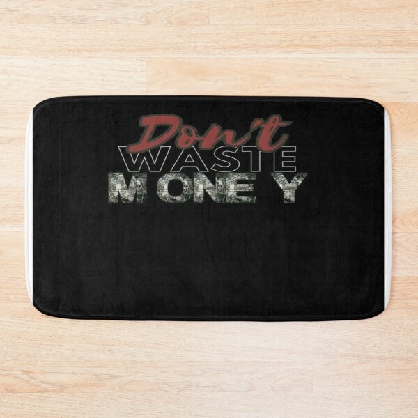 Item preview, Don't waste money designed and sold by Nikeocean.