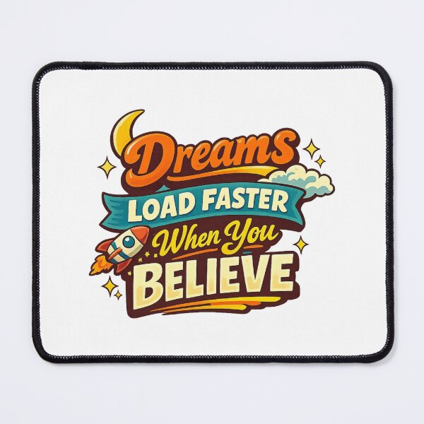 Item preview, DreamsLoadFasterWhenYouBelieve designed and sold by LuveraxArt.