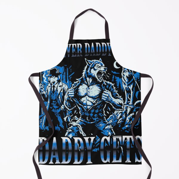Item preview, Whatever Daddy Wants Daddy Gets Alpha Male Dominant Werewolf designed and sold by AmaXONIC.
