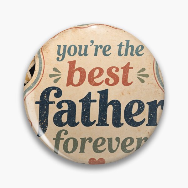 Item preview, You're the Best Father Forever – Vintage Retro Father's Day Typography designed and sold by ZafranOnline.