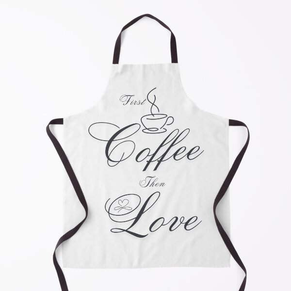Item preview, First Coffee, Then Love, In That Order, Always designed and sold by CRAFT-ID.
