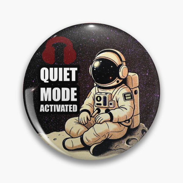 Item preview, Quiet Mode Activated designed and sold by QuietNovaShop.