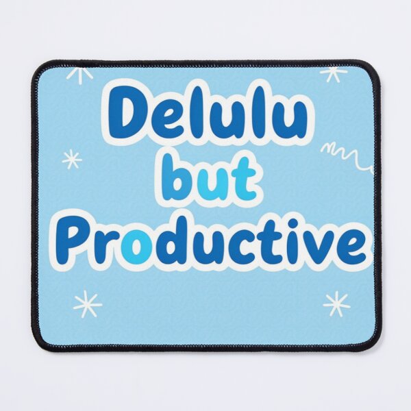 Item preview, Delulu quotes cute blue designed and sold by Benevoleantrr.