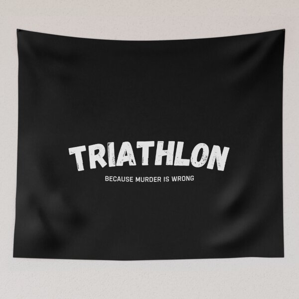 Item preview, Triathlon Because Murder Is Wrong Funny Triathlete designed and sold by StrideSuccess.