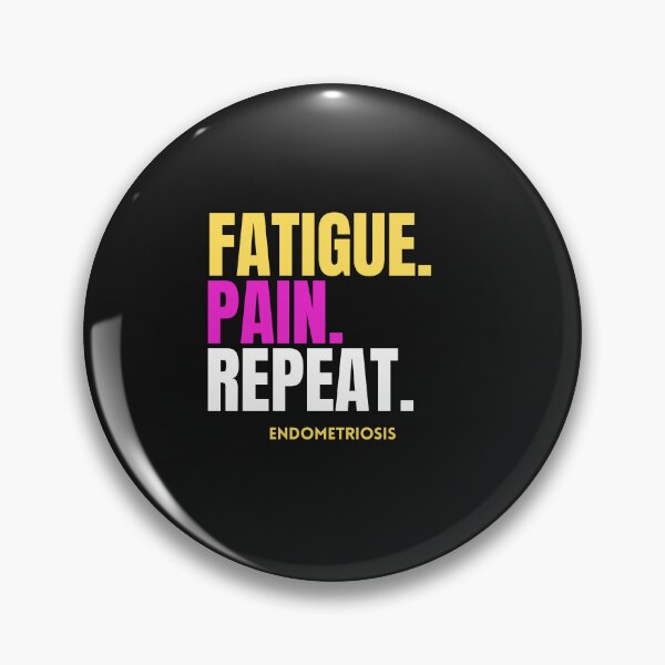 Item preview, Fatigue Pain Repeat Endometriosis Awareness Design designed and sold by lightandbright.