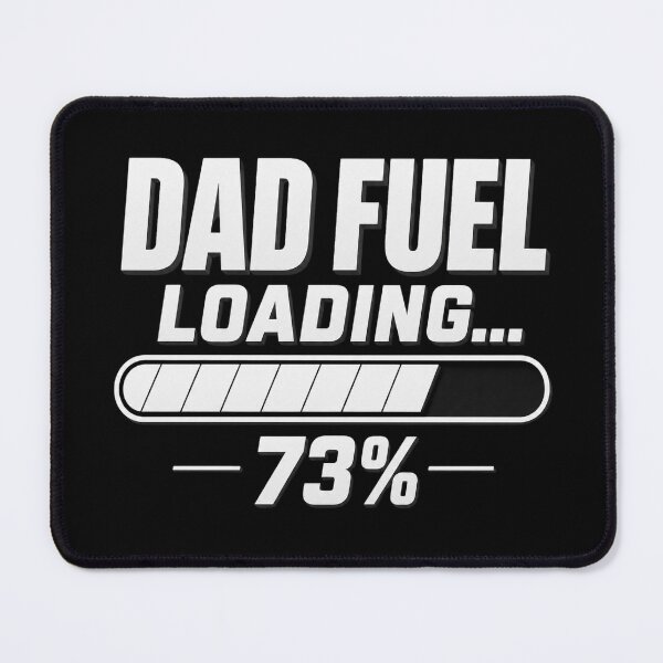Item preview, Funny Dad Fuel Loading Graphic designed and sold by Snedsdigital.