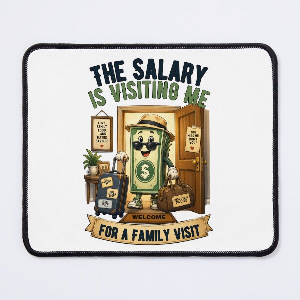 Item preview, My Salary Is Visiting For A Family Visit Funny Paycheck Humor T-Shirt designed and sold by @SHINTOSARTSTORE.