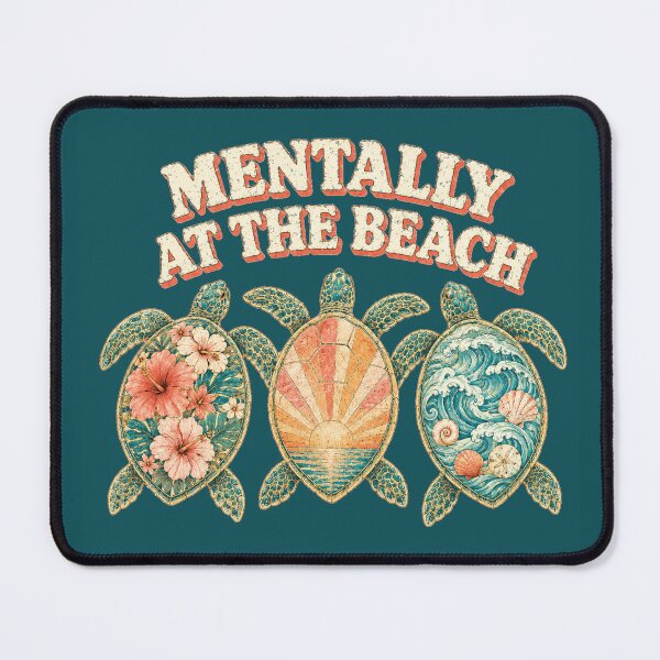 Item preview, Mentally At The Beach Sea Turtle Tropical Vacation designed and sold by POD DYNASTY.