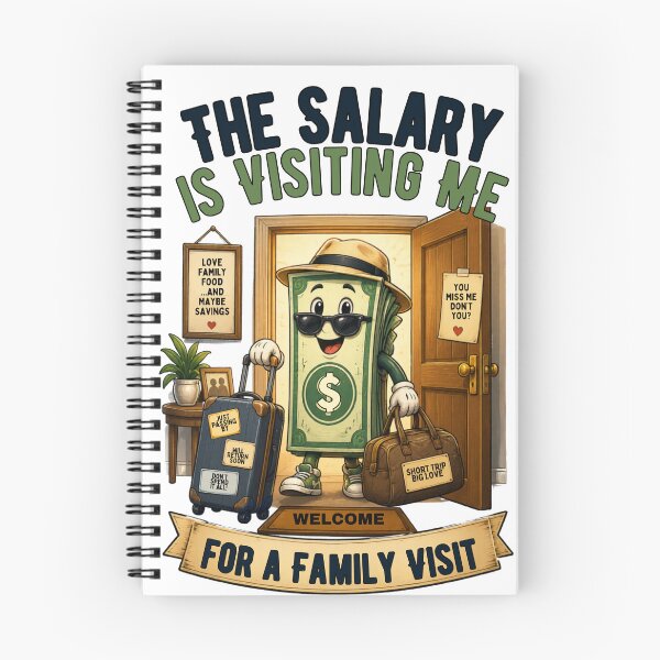 Item preview, My Salary Is Visiting For A Family Visit Funny Paycheck Humor T-Shirt designed and sold by @SHINTOSARTSTORE.