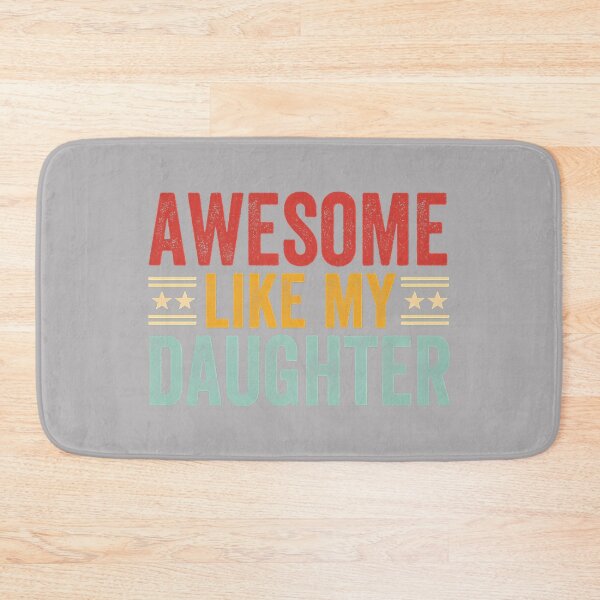 Item preview, Awesome Like My Daughter Dad Men Funny Fathers Day Humor designed and sold by KathieFaugh.