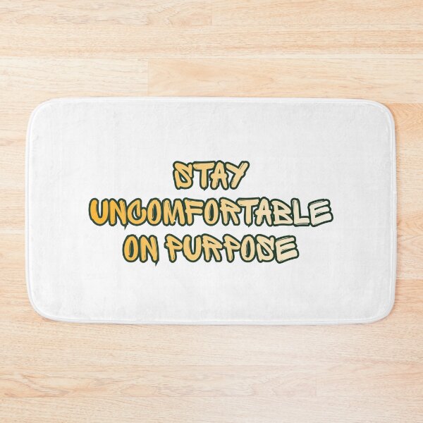 Item preview, Stay uncomfortable on purpose designed and sold by Positive Mindzet!.