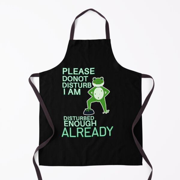Item preview, Please Do Not Disturb I Am Disturbed Enough Already Frog designed and sold by SoftAuraStudi0.