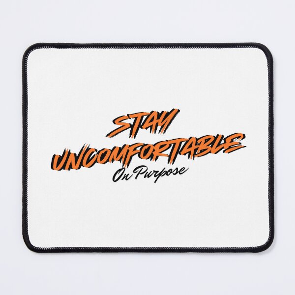 Item preview, Stay uncomfortable on purpose designed and sold by Positive Mindzet!.