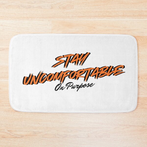 Item preview, Stay uncomfortable on purpose designed and sold by Positive Mindzet!.