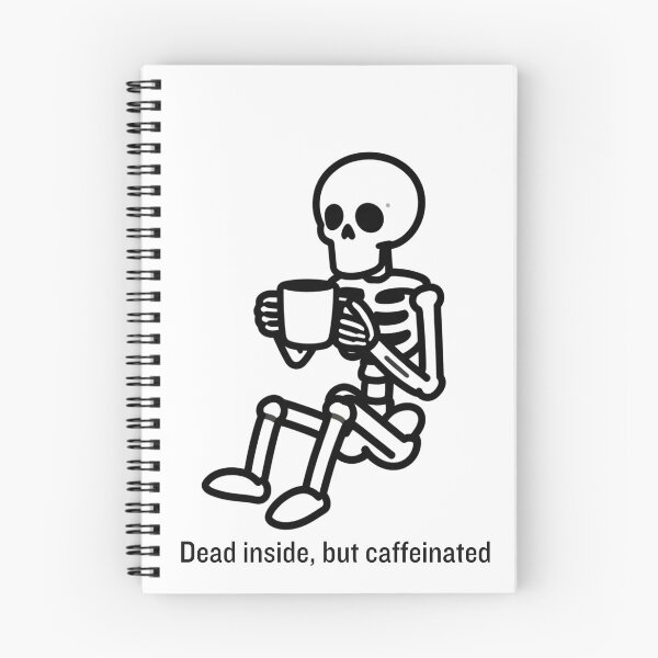 Item preview, Skeleton Drinking Ciffe - Dead Inside But Caffeinated  designed and sold by CREATIVO STUDIO.