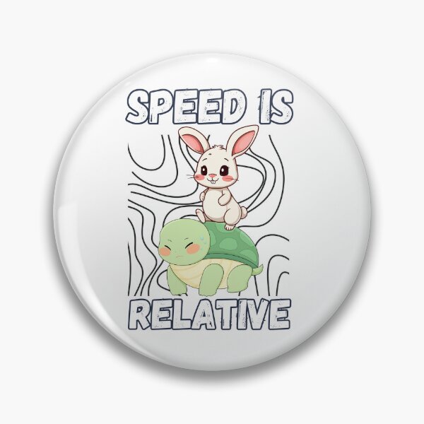 Item preview, Speed Is Relative Funny Bunny And Turtle designed and sold by SoftAuraStudi0.