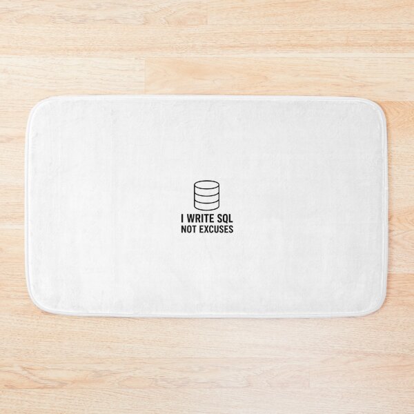 Item preview, I Write SQL Not Excuses designed and sold by Mohammed-Aydan.