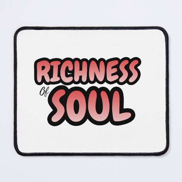 Item preview, Richness of Soul designed and sold by Positive Mindzet!.