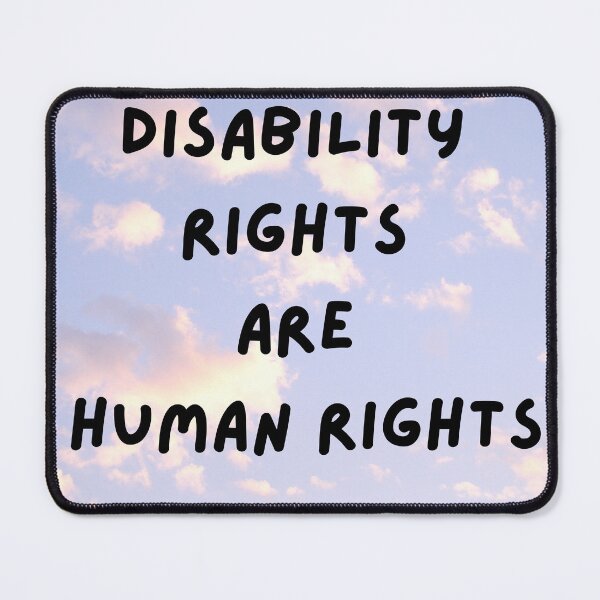 Item preview, Disability Rights Are Human Rights designed and sold by ExcessiveSarcasmCo..