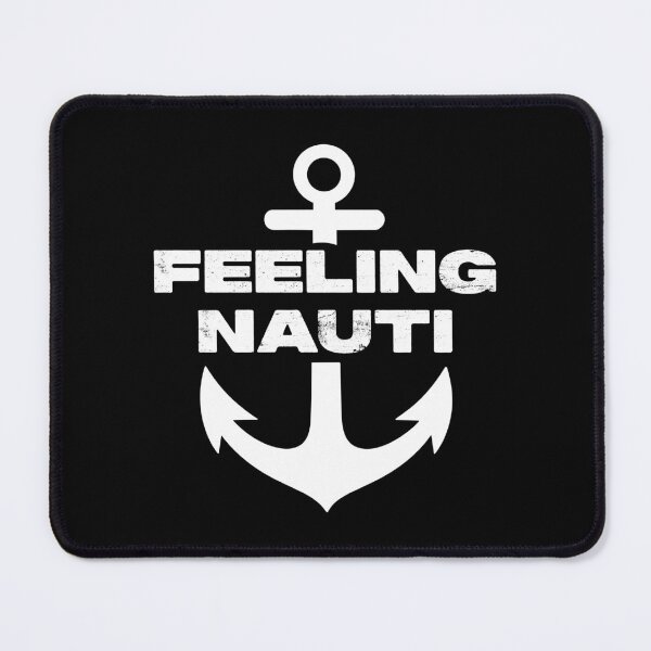 Item preview, Feeling Nauti designed and sold by PaulSDesign.