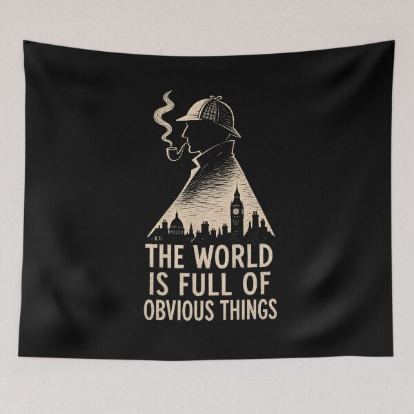 Item preview, Sherlock Holmes The World Is Full Of Obvious Things London Skyline designed and sold by Fenay Designs.