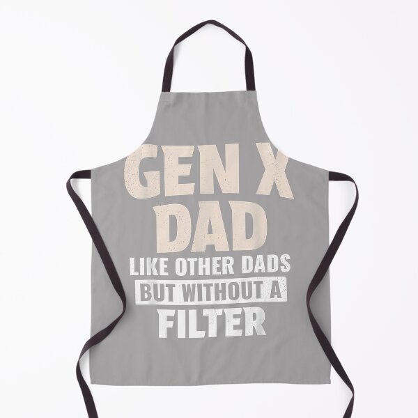 Item preview, Gen X Dad Like Other Dads But Without A Filter_2 designed and sold by KathieFaugh.