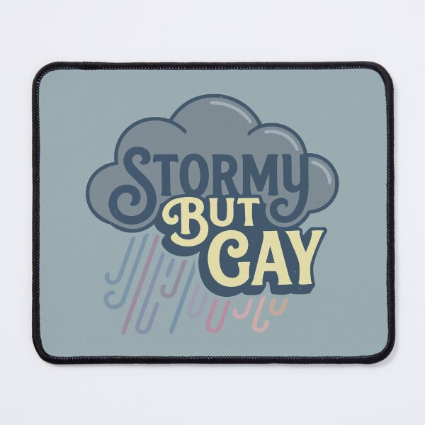 Item preview, Stormy but Gay designed and sold by tigrootiger.
