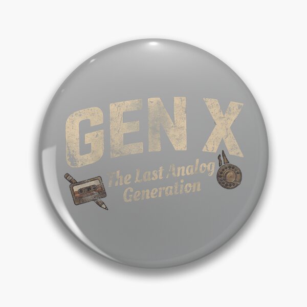 Item preview, Gen X The Last Analog Generation designed and sold by KathieFaugh.