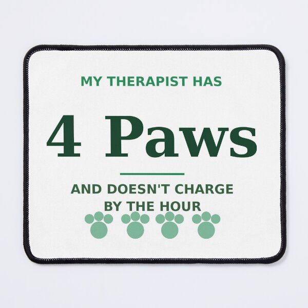 Item preview, My Therapist Has 4 Paws Tee designed and sold by MONO LAB .