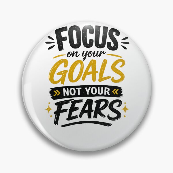 Item preview, Focus on Your Goals Not Your Fears – Motivational Quote Sticker designed and sold by Ishratparween11.