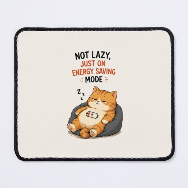 Item preview, Funny Orange Cat Quote – Not Lazy Just on Energy Saving Mode designed and sold by Siti Hoiriyah.