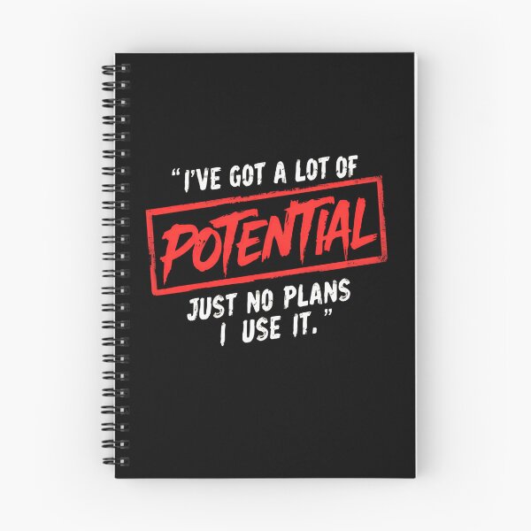 Item preview, I've Got A Lot Of Potential Just No Plans I Use It. Procrastination Humor Relatable Quote designed and sold by RetroMini2026.