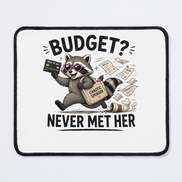 Item preview, Budget? Never Met Her – Funny Raccoon Money Humor Design designed and sold by MotylekAnia.