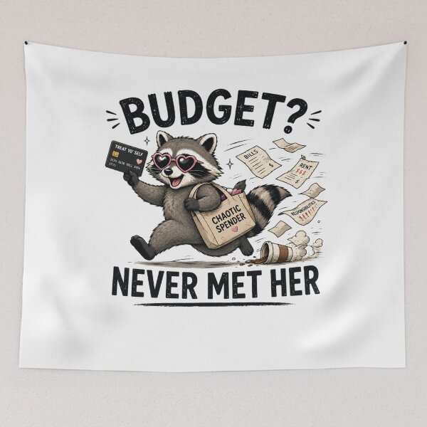 Item preview, Budget? Never Met Her – Funny Raccoon Money Humor Design designed and sold by MotylekAnia.
