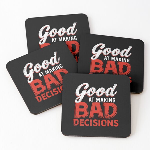 Item preview, Good At Making Bad Decisions Funny Humor Quote designed and sold by RetroMini2026.