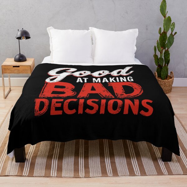 Item preview, Good At Making Bad Decisions Funny Humor Quote designed and sold by RetroMini2026.