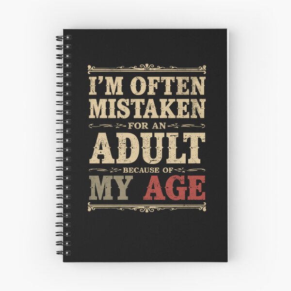 Item preview, I'm Often Mistaken For An Adult Because Of My Age Funny Age Humor designed and sold by RetroMini2026.