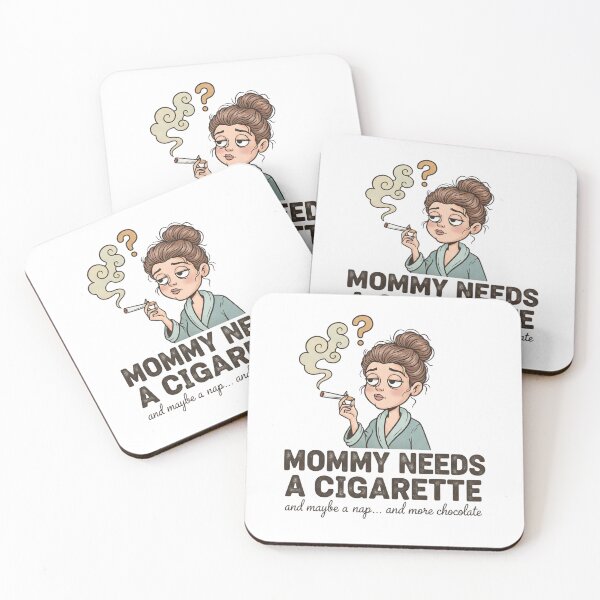 Item preview, Mommy Needs A Cigarette Funny Gift designed and sold by kndcreative.