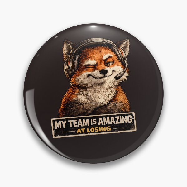 Item preview, My Team Is Amazing At Losing Funny Gamer Fox Meme designed and sold by DryHumorPrints.