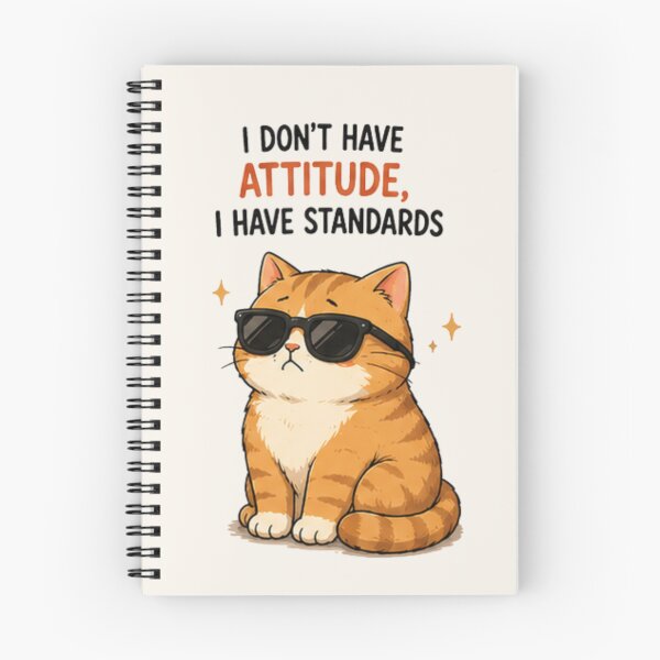 Item preview, Funny cat quote desain I don't have attitude i have standards designed and sold by Siti Hoiriyah.