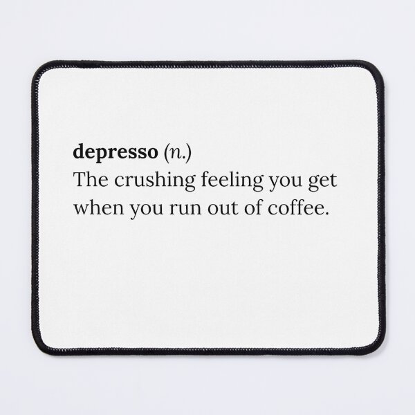 Item preview, Depresso Funny Coffee Definition Minimalist Typography Pun designed and sold by michaeldave.