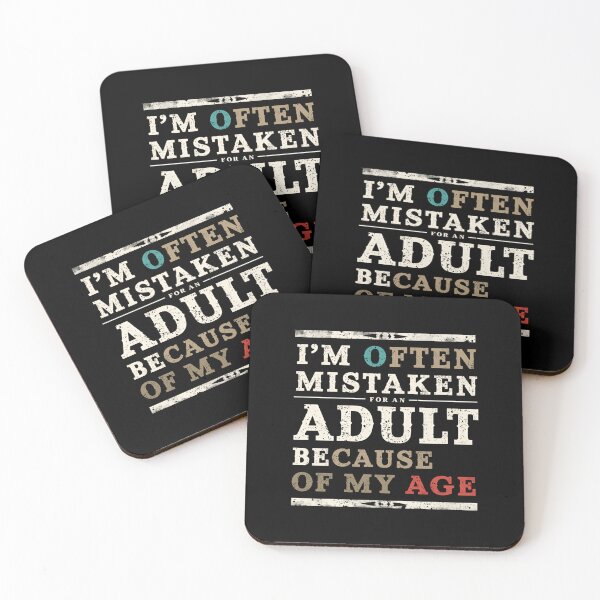Item preview, I'm Often Mistaken For An Adult Because Of My Age Funny Youth Quote designed and sold by RetroMini2026.