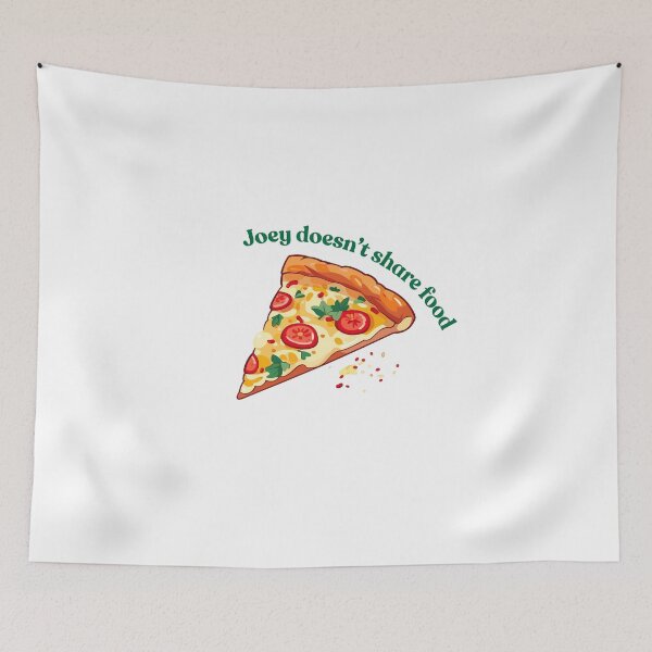 Item preview, Joey doesn't share food. / FRIENDS SERIES designed and sold by suhshops.