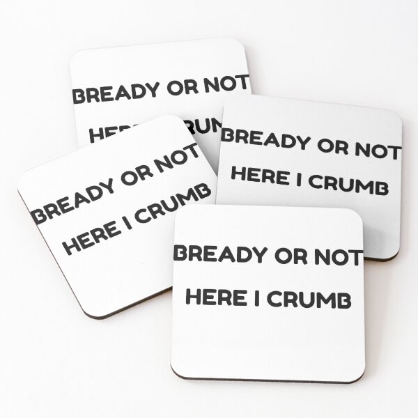Item preview, Bready Or Not Here I Crumb Funny Baking Pun designed and sold by michaeldave.