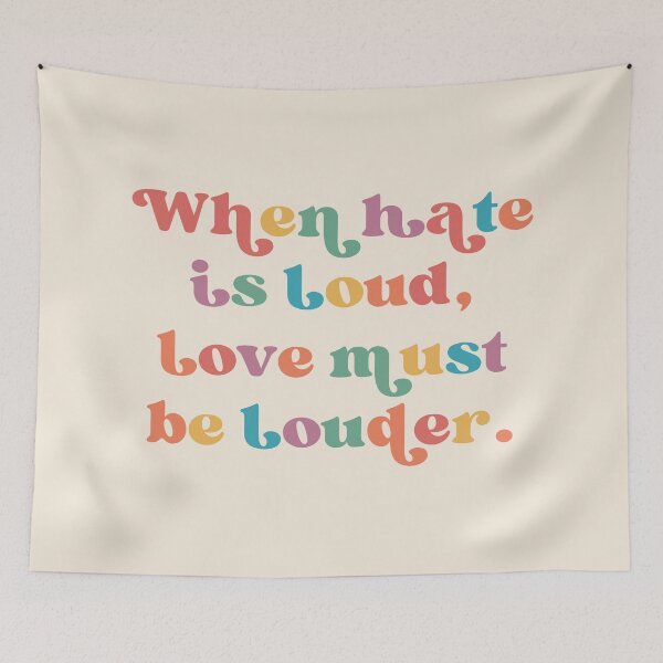 Item preview, When Hate is Loud Love Must Be Louder, Rainbow, Equality Activist, Kindness Inclusion, LGBTQIA Pride designed and sold by toongstudio.