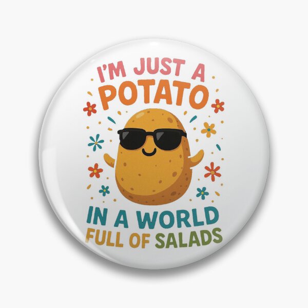 Item preview, I'm Just A Potato In A World Full Of Salads Funny Potato Design designed and sold by raw_lines.