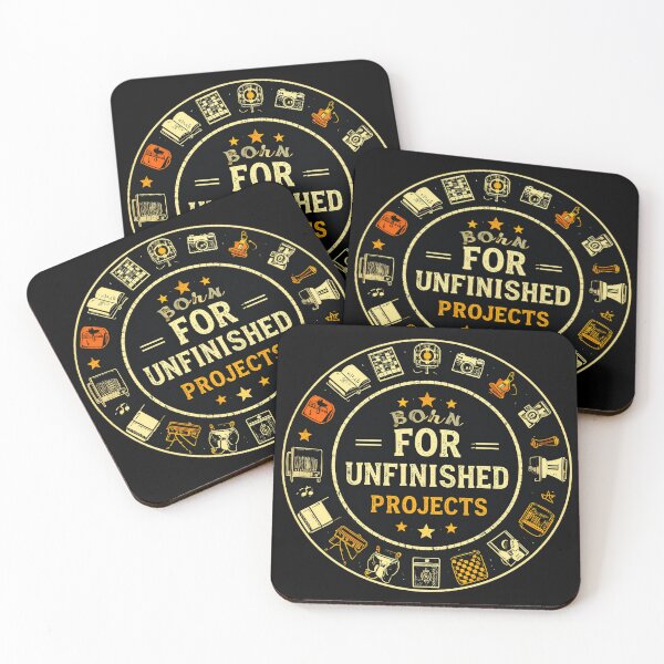Item preview, Born for Unfinished Projects, Funny Autocriticism Quote  designed and sold by PYRAMIDA Co..