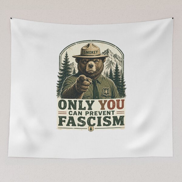 Item preview, Only You Can Prevent Fascism Smokey Anti Fascist Political bear resist designed and sold by JonesFlora2025.