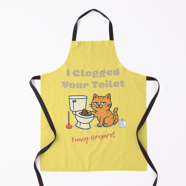 Item preview, I Clogged Your Toilet Funny Brainrot designed and sold by WearFine.