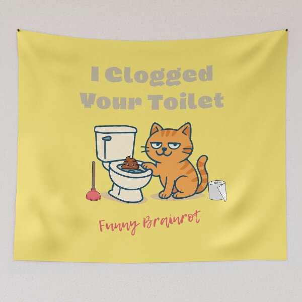 Item preview, I Clogged Your Toilet Funny Brainrot  designed and sold by WearFine.